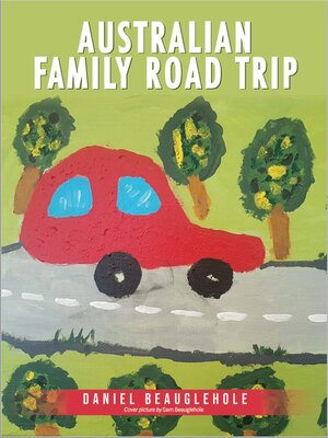 cover image of Australian Family Road Trip